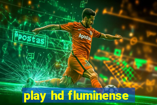 play hd fluminense